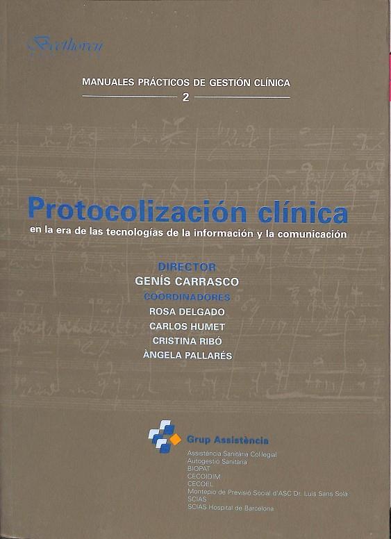 PROTOCOLIZACIÓN CLÍNICA. EN LA ERA DE LAS TECNOLOGÍAS DE LA INFORMACIÓN Y LA COMUNICACIÓN | V.V.A