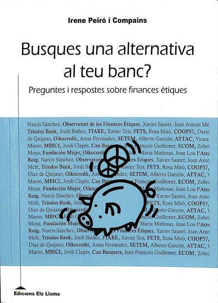 BUSQUES UNA ALTERNATIVA AL TEU BANC? (CATALÁN) | IRENE PEIRÓ I COMPAINS