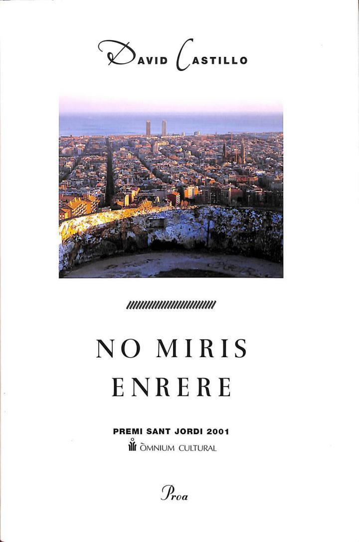NO MIRIS ENRERE (CATALÁN) | 9788484373902 | DAVID CASTILLO