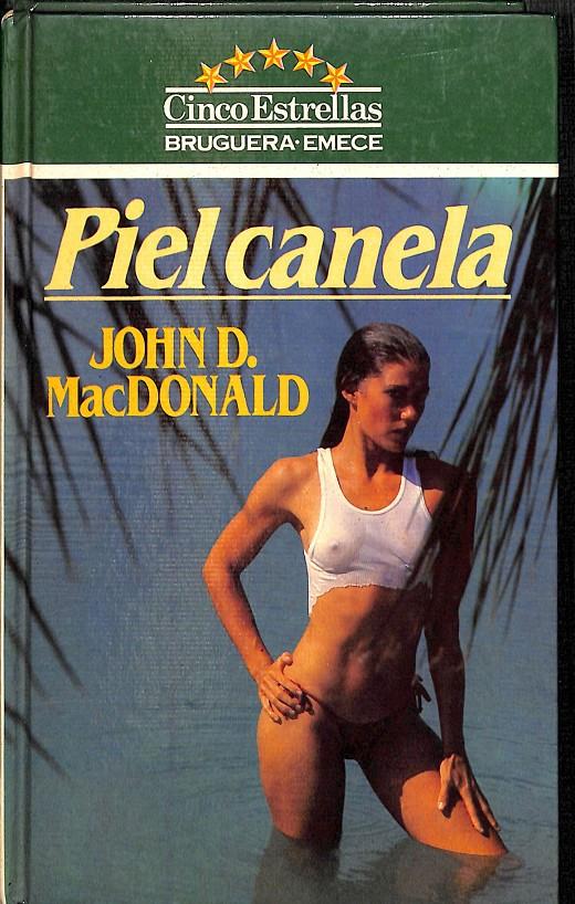 PIEL CANELA | 8410018007069 | JOHN D. MACDONALD