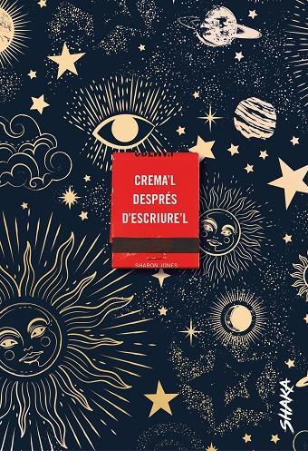 CREMA'L DESPRÉS D'ESCRIURE'L (CATALÁN) | JONES, SHARON
