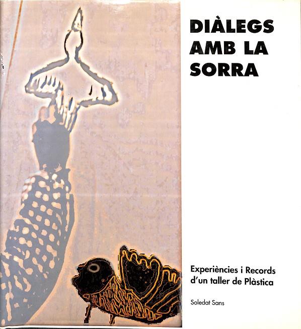 DIÀLEG AMB LA SORRA (CATALÁN) | SOLEDAD SANS