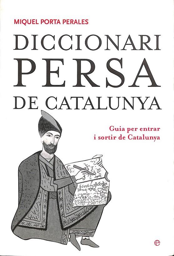 DICCIONARI PERSA DE CATALUNYA (CATALÁN) | 9788497344074 | PORTA PERALES, MIQUEL