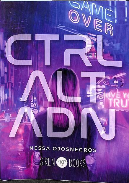 CTRL ALT ADN | OJOSNEGROS, NESSA