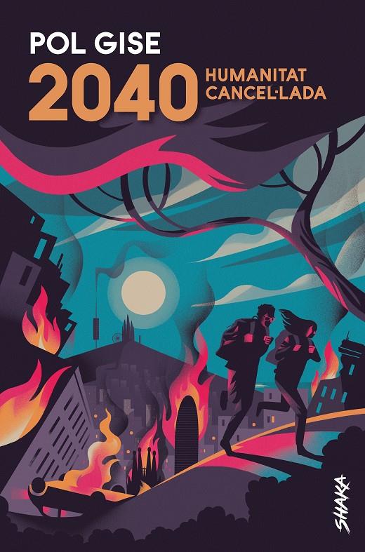 2040 HUMANITAT CANCEL·LADA (CATALÁN) | 9788418456022 | GISE, POL