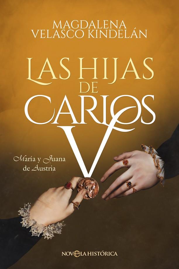 LAS HIJAS DE CARLOS V | VELASCO KINDELÁN, MAGDALENA