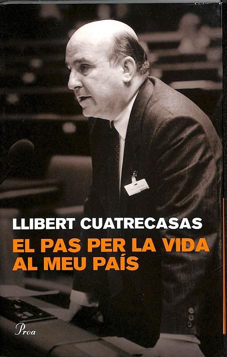 EL PAS PER LA VIDA AL MEU PAÍS (CATALÁN) | 9788482568713 | CUATRECASAS MEMBRADO, LLIBERT