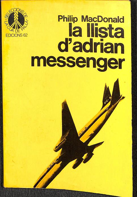 LA LLISTA D'ADRIAN MESSENGER - SELECCIONS DE LA CUA DE PALLA 45 (CATALÁN) | MACDONALD, PHILIP