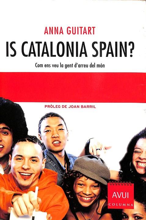 IS CATALONIA SPAIN? (CATALÁN) | GUITART FERRER, ANNA/SERRA FONTELLES, JAUME