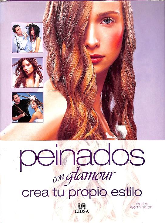 PEINADOS CON GLAMOUR | 9788466205818 | WORTHINGTON, CHARLES