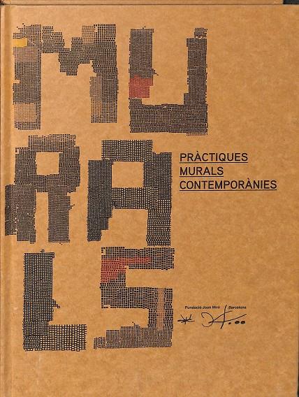 MURALS: PRACTIQUES MURALS CONTEMPORANIES (CATALÁN-CASTELLANO-INGLÉS) | V.V.A