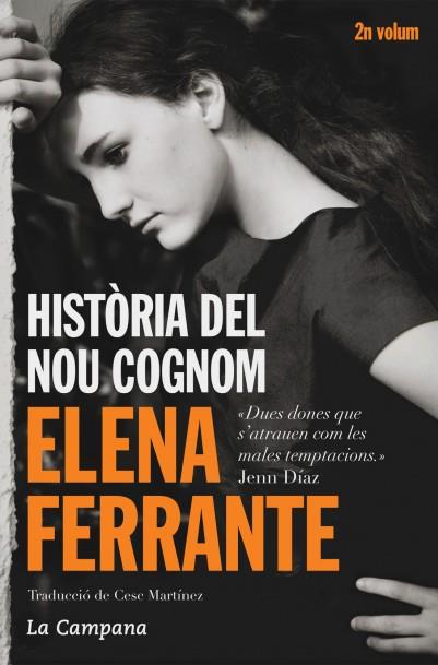 HISTÒRIA DEL NOU COGNOM (L'AMIGA GENIAL 2)  (CATALÁN) | 9788416457229 | FERRANTE, ELENA