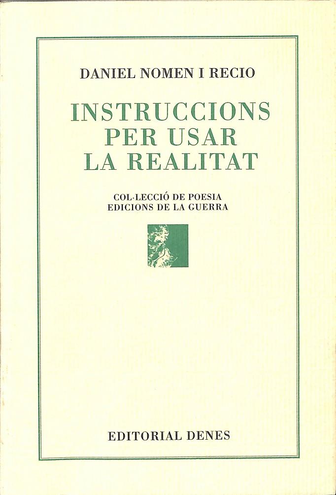 INSTRUCCIONS PER USAR LA REALITAT (CATALÁN) | DANIEL NOMEN I RECIO