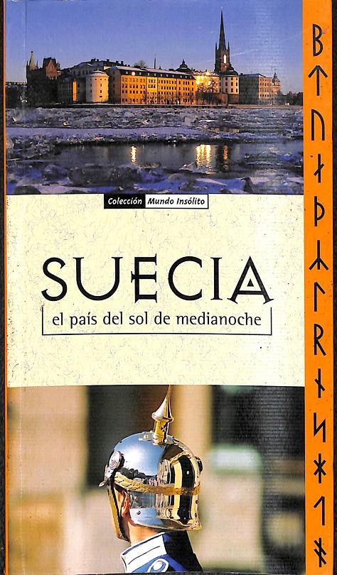 SUECIA EL PAÍS DEL SOL DE MEDIANOCHE | 9788493508401 | PUYOLES BELLANDER, ELISABETH / BARBA, CÉSAR