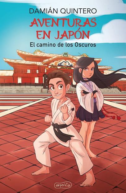 AVENTURAS EN JAPÓN. EL CAMINO DE LOS OSCUROS | QUINTERO, DAMIÁN