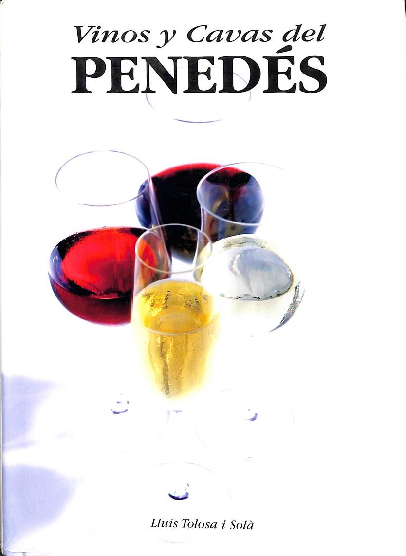 VINOS Y CAVAS DEL PENEDES | TOLOSA I SOLA, LLUIS