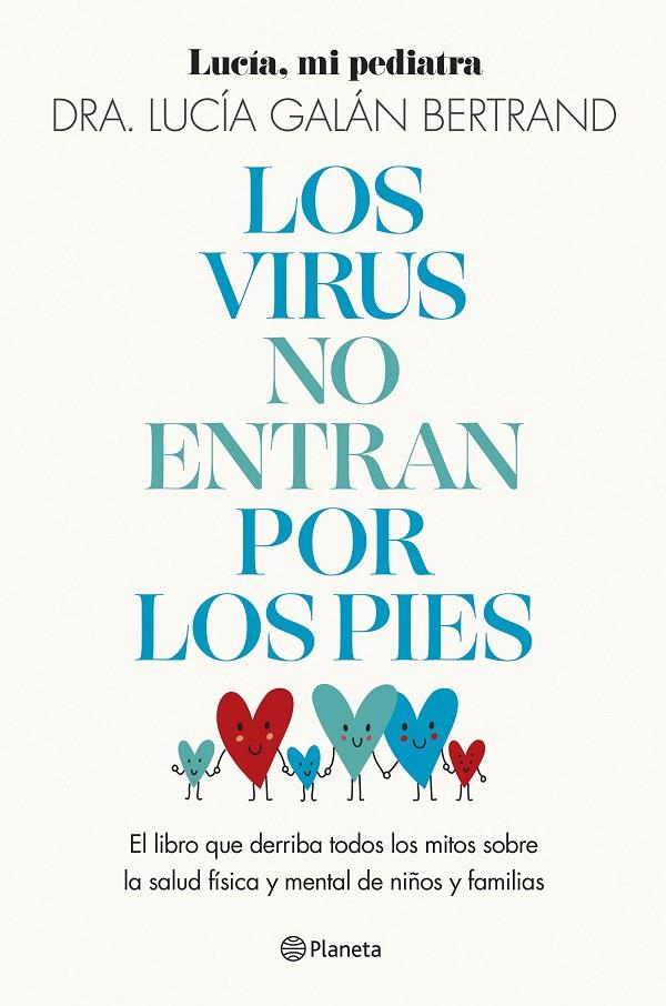 LOS VIRUS NO ENTRAN POR LOS PIES | GALÁN BERTRAND, LUCÍA