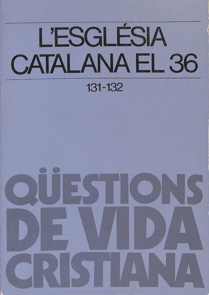L'ESGLÉSIA CATALANA EL 36 (CATALÁN). | SENSE ESPECIFICAR