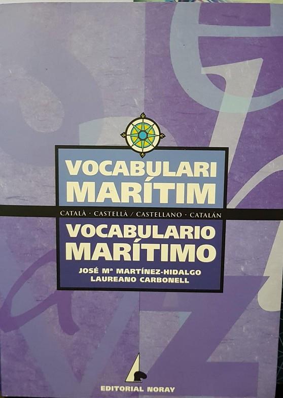 VOCABULARIO MARÍTIMO | 9788474861051 | MARTÍNEZ HIDALGO, JOSÉ MARÍA / CARBONELL RELAT, LAUREANO