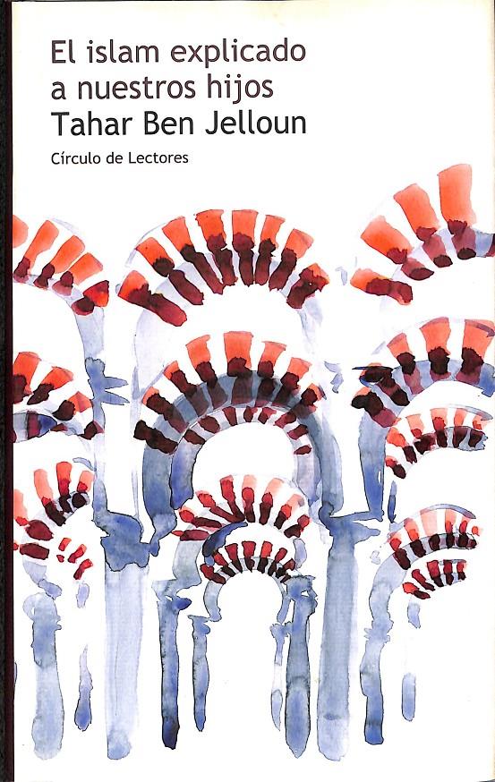 EL ISLAM EXPLICADO A NUESTROS HIJOS | 9788422695356 | TAHAR BEN JELLOUN