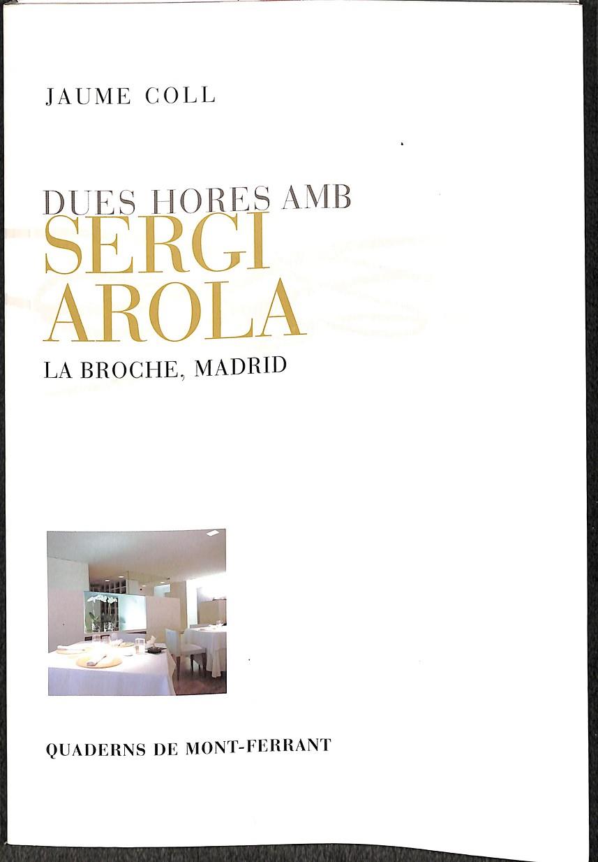DUES HORES AMB SERGI AROLA (CATALÁN) | JAUME COLL