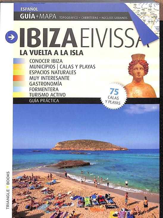 IBIZA EIVISSA LA VUELTA A LA ISLA | 9788484787501 | MORENO FARRES, LAIA / PUIG VENTURA, BIEL / FARRIOL, OLEGUER / FONT I RODON, MARGA