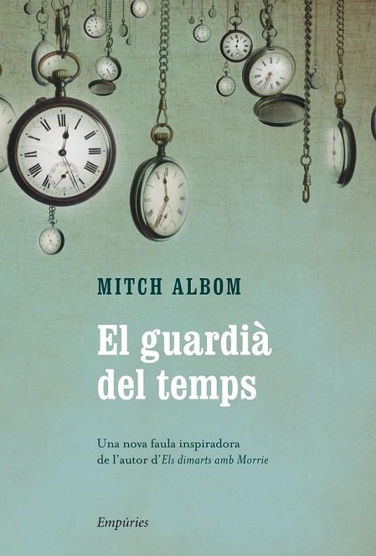 EL GUARDIÀ DEL TEMPS (CATALÁN) | 9788497878876 | ALBOM, MITCH