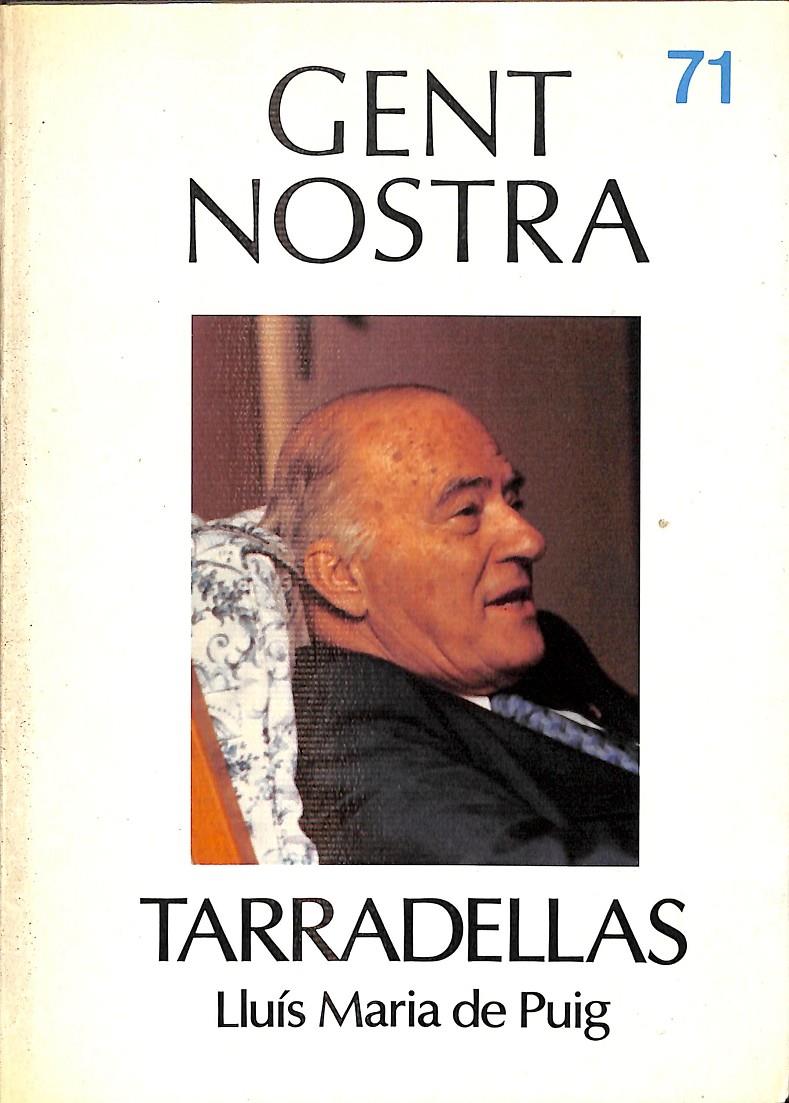 TARRADELLAS Nº 71 GENT NOSTRA  (CATALÁN) | LLUÍS MARIA DE PUIG