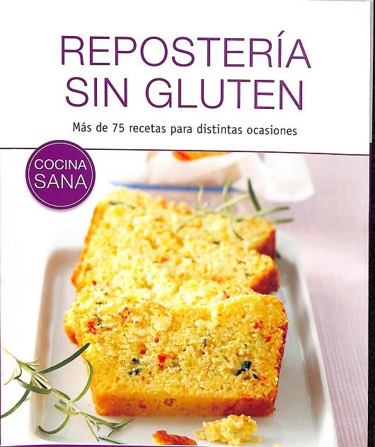 RESPOSTERIA SIN GLUTEN. MÁS DE 75 RECETAS PARA DISTINTAS OCASIONES. | V.V.A