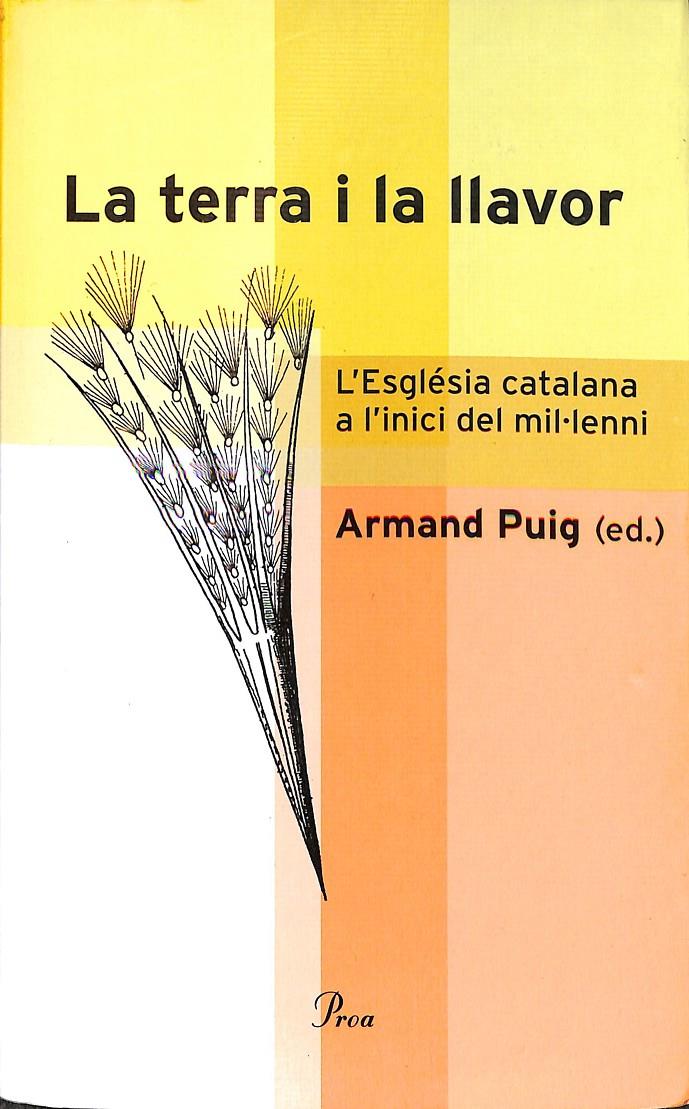 LA TERRA I LA LLAVOR (CATALÁN) | 9788484376620 | PUIG, ARMAND