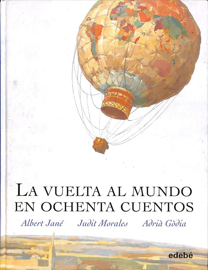 LA VUELTA AL MUNDO EN 80 CUENTOS | 9788423665853 | EDEBÉ (OBRA COLECTIVA)