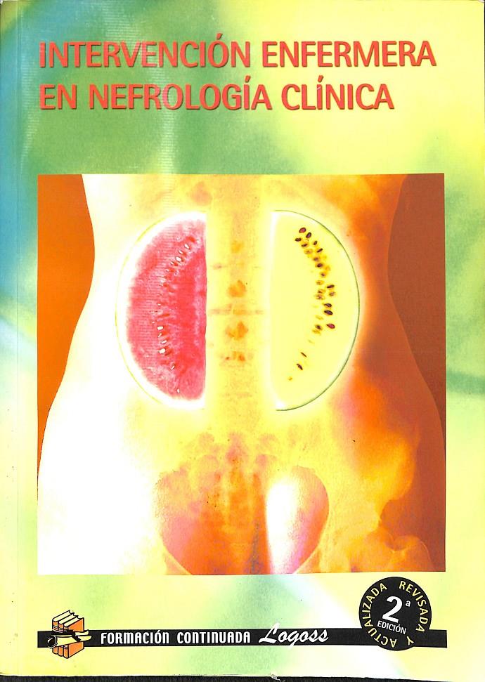 INTERVENCIÓN ENFERMERA EN NEFROLOGÍA CLÍNICA | 9788492551804 | DANIEL LERMA GARCÍA