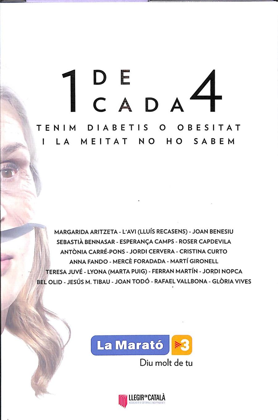 1 DE 4 TENIM DIABETIS O OBESITAT I LA MEITAR NO HO SABEM (CATALÁN) | VARIOS