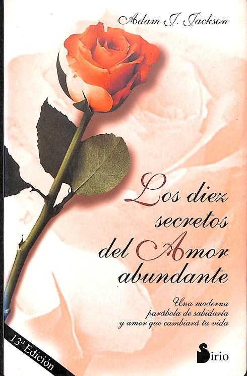 LOS DIEZ SECRETOS DEL AMOR ABUNDANTE | JACKSON, ADAM J.