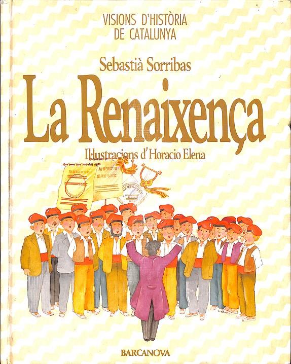 LA RENAIXENÇA - (CATALÁN) | 9788475334851 | SORRIBAS, SEBASTIÀ