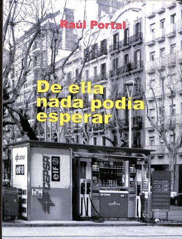 DE ELLA NADA PODÍA ESPERAR | RAÚL PORTAL