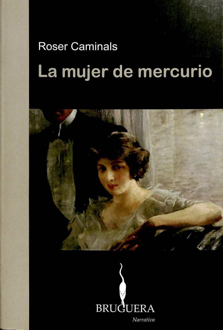MUJER DE MERCURIO | 9788402420367 | ROSER CAMINALS