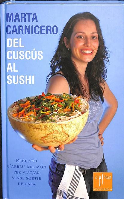 DEL CUSCÚS AL SUSHI | CARNICERO HERNANZ, MARTA