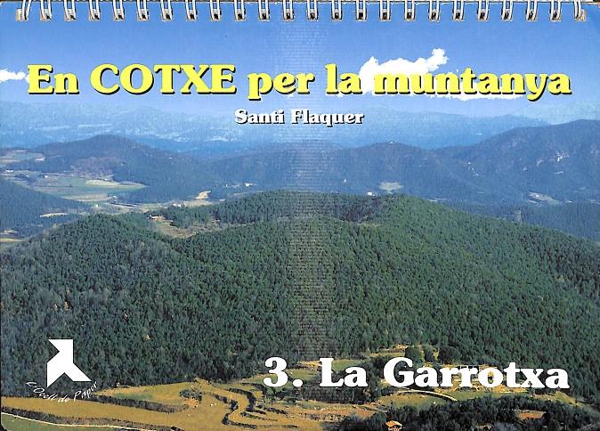 EN COTXE PER LA MUNTANYA 3. LA GARROTXA (CATALÁN) | SANTI FLAQUER