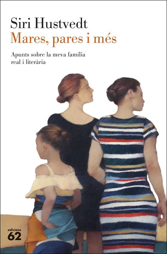 MARES, PARES I MÉS (CATALÁN) | HUSTVEDT, SIRI