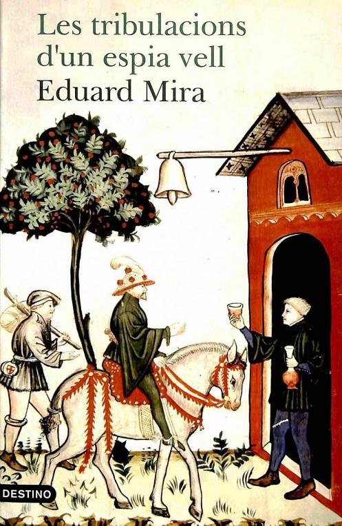 LES TRIBULACIONS D'UN ESPIA VELL (CATALÁN). | 9788497100861 | JOSE EDUARDO MIRA GONZALEZ