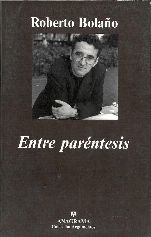 ENTRE PARÉNTESIS | ROBERTO BOLAÑO