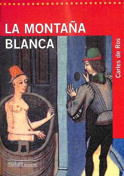 LA MONTAÑA BLANCA | CARLES DE ROS