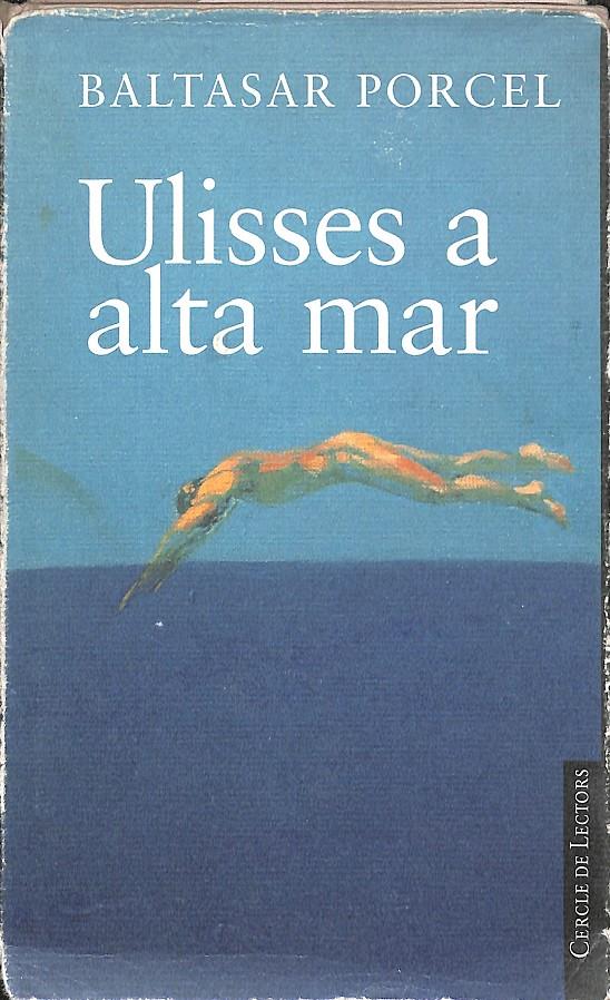 ULISSES A ALTA MAR (CATALÁN) | 9788422670674 | BATASAR PORCEL 