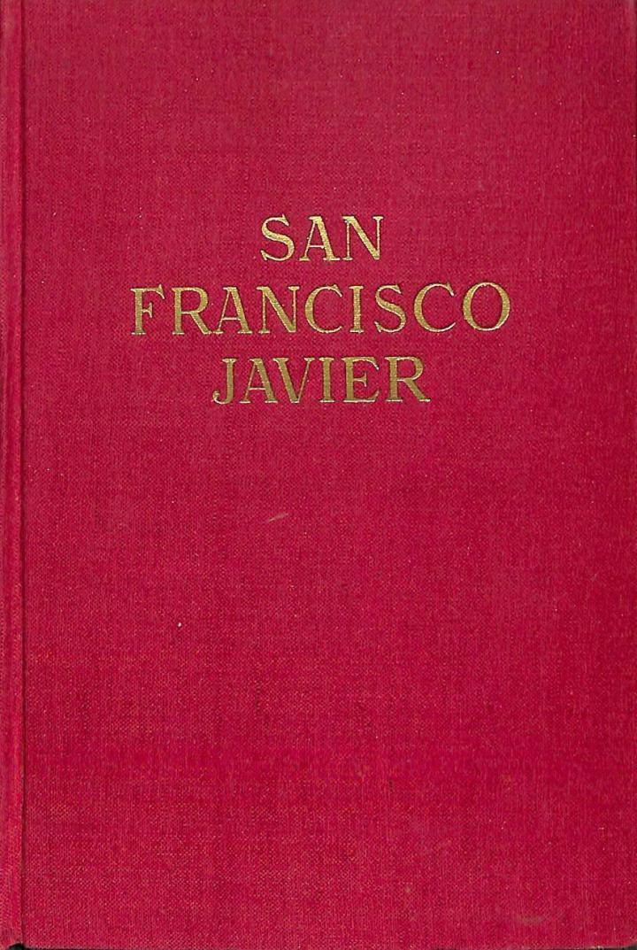 SAN FRANCISCO JAVIER UN ESPAÑOL DE LEYENDA | DOMINGO MANFREDI