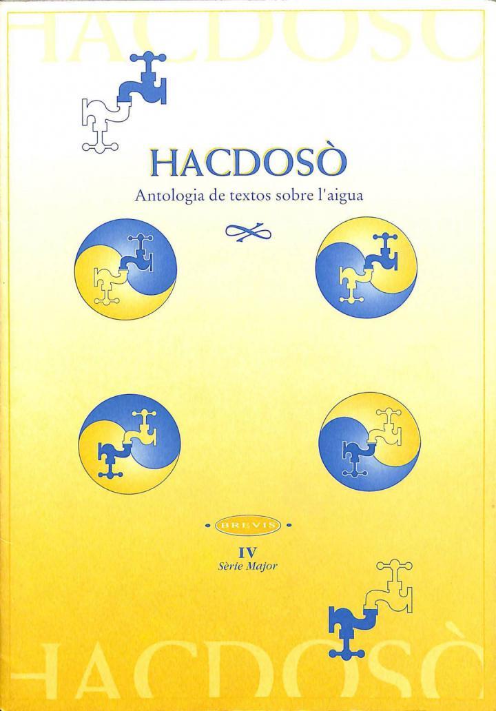 HACDOSÒ. ANTOLOGÍA DE TEXTOS SOBRE L'AIGUA (CATALÁN). | AA VV