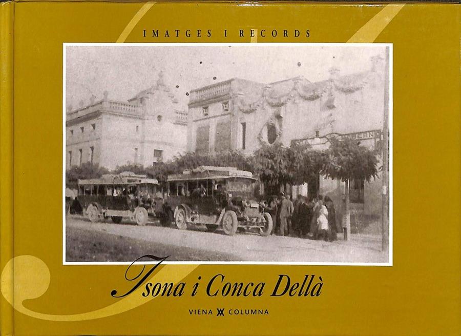 ISONA I CONCA D'ALLÀ (IMATGES I RECORDS) (CATALÁN) | 9788478099542 | AYUNTAMIENTO DE BARCELONA