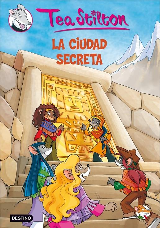 TEA STILTON - LA CIUDAD SECRETA Nº 3 | STILTON, TEA