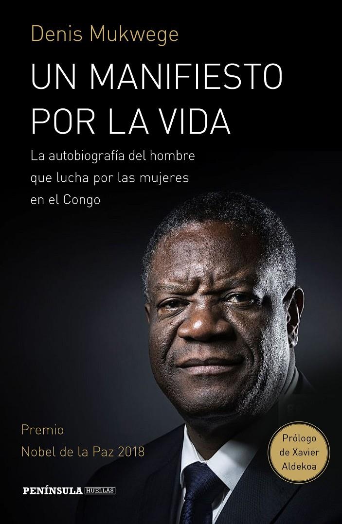 UN MANIFIESTO POR LA VIDA  | 9788499427843 | MUKWEGE, DENIS / ÅKERLUND, BERTHIL
