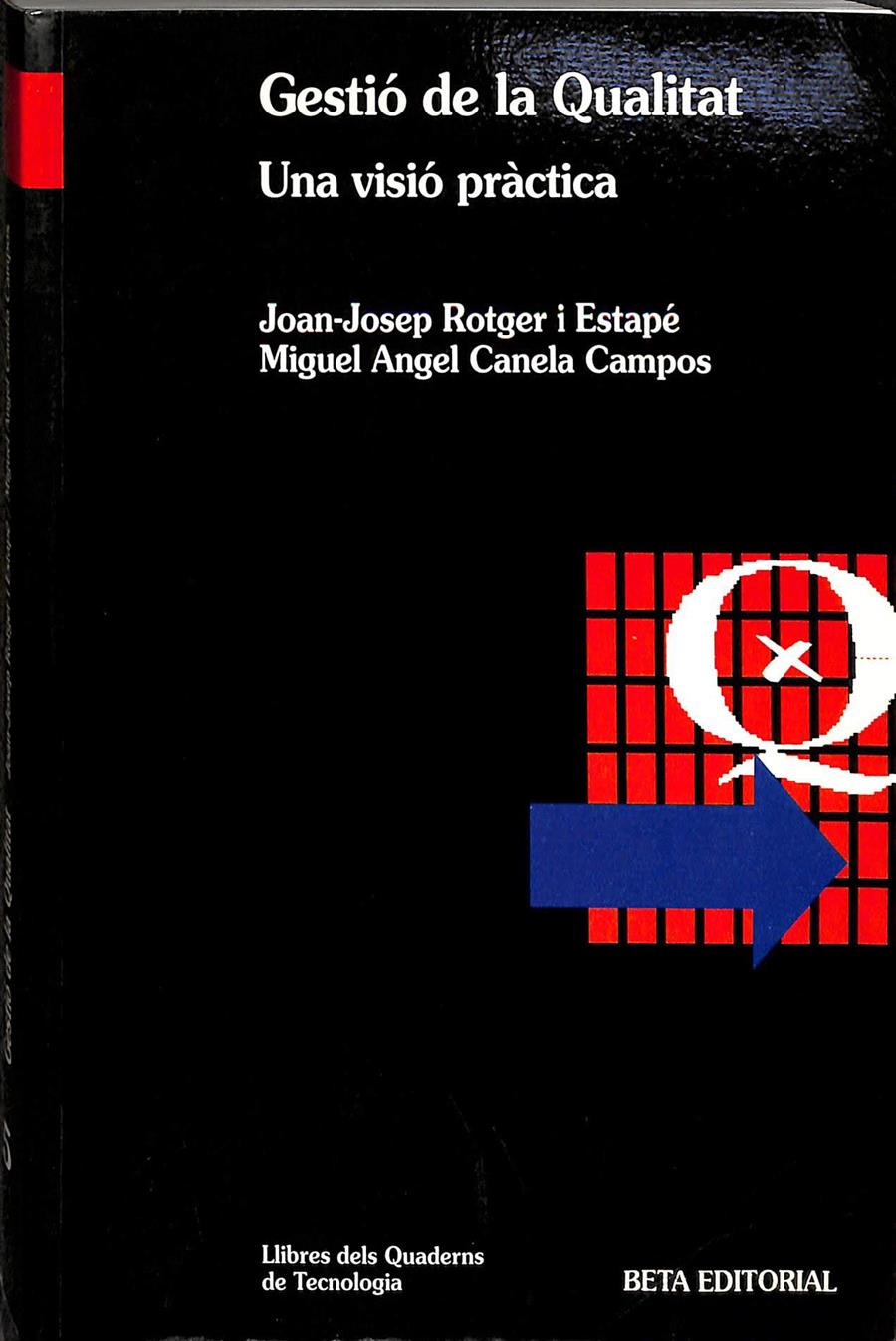 GESTIÓ DE LA QUALITAT (CATALÁN) | 9788470913587 | ROTGER I ESTAPÉ, JOAN-JOSEP / CANELA CAMPOS, MIGUEL ÁNGEL